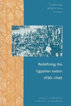 Redefining the Egyptian Nation, 1930 1945 - Gershoni, Israel; Jankowski, James P.; Israel, Gershoni