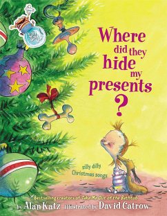 Where Did They Hide My Presents?: Where Did They Hide My Presents? - Katz, Alan