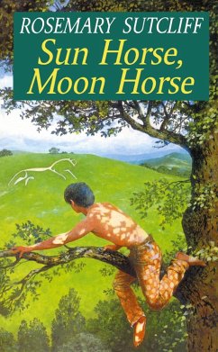 Sun Horse Moon Horse - Sutcliff, Rosemary