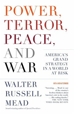 Power, Terror, Peace, and War - Mead, Walter Russell