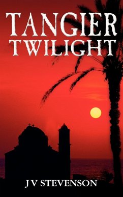 Tangier Twilight - Stevenson, J. V.