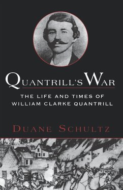 Quantrill's War - Schultz, Duane P.