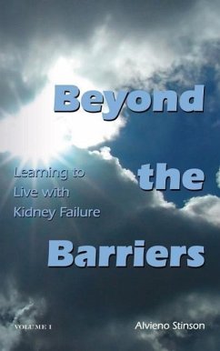 Beyond The Barriers: Learning To Live with Kidney Failure - Stinson, Alvieno