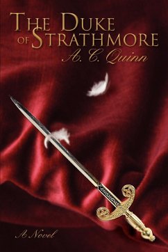 The Duke of Strathmore - Quinn, A. C.