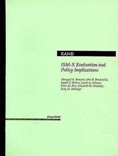 ISM-X Evaluation and Policy Implications - Brauner, Marygail; Bondanella, John R; Bolten, Joseph G; Galway, Lionel; Pint, Ellen M