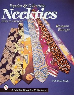 Popular & Collectible Neckties, 1955-Present - Ettinger, Roseann