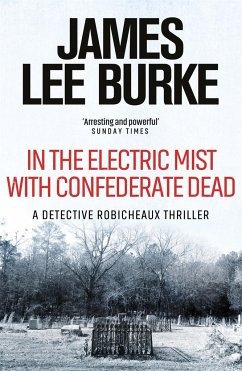 In the Electric Mist With Confederate Dead - Burke, James Lee (Author)