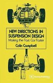 New Directions in Suspension Design: Making the Fast Car Faster