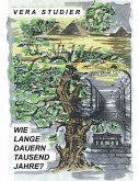 Wie lange dauern tausend Jahre?