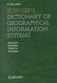 Elsevier's Dictionary of Geographical Information Systems: In English, German, French and Russian