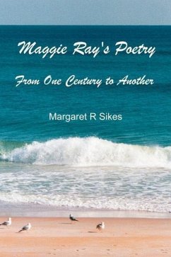 Maggie Ray's Poetry - Sikes, Margaret R.