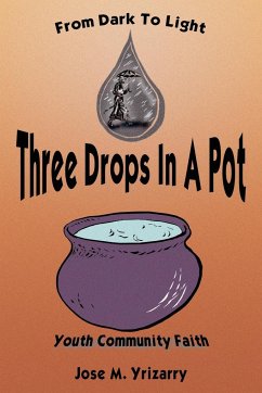 Three Drops In A Pot - Yrizarry, Jose M.