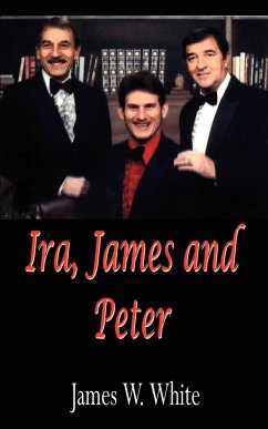 Ira, James and Peter - White, James W.