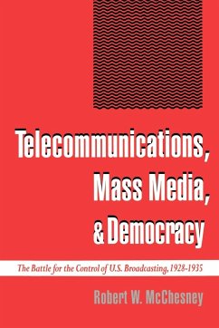 Telecommunications, Mass Media, and Democracy - McChesney, Robert W. (Assistant Professor, Department of Journalism