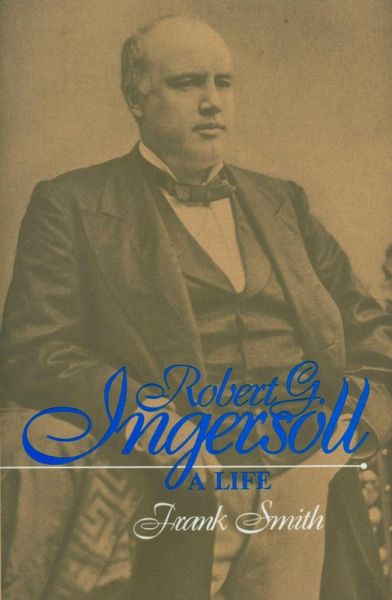 Robert G. Ingersoll Robert G. Ingersoll