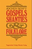 Gospels, Shanties und Folklore