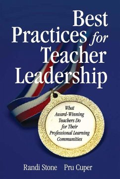 Best Practices for Teacher Leadership - Stone, Randi; Cuper, Pru