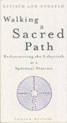 Walking a Sacred Path - Artress, Lauren
