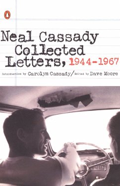 Neal Cassady Collected Letters, 1944-1967 - Cassady, Neal