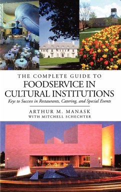 Foodservice in Cultural Instit - Manask, Arthur M; Schechter, Mitchell