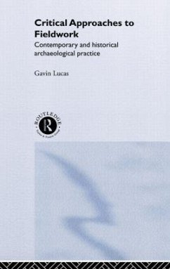 Critical Approaches to Fieldwork - Lucas, Gavin