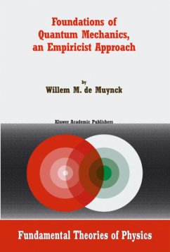 Foundations of Quantum Mechanics, an Empiricist Approach - Muynck, W. M. de