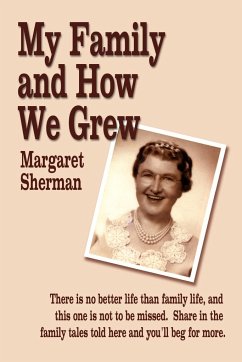 My Family and How We Grew - Sherman, Margaret