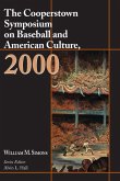 The Cooperstown Symposium on Baseball and American Culture, 2000 The Cooperstown Symposium on Baseball and American Culture, 2000