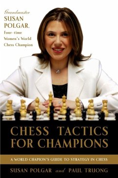 Chess Tactics for Champions - Polgar, Susan; Truong, Paul