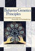 Behavior Genetics Principles: Perspectives in Development, Personality, and Psychopathology
