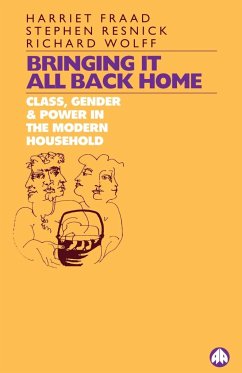 Bringing It All Back Home - Fraad, Harriet; Wolff, Richard; Resnick, Stephen