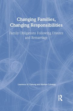 Changing Families, Changing Responsibilities - Coleman, Marilyn; Ganong, Lawrence