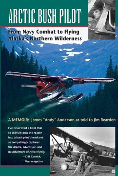 Arctic Bush Pilot - Anderson, James