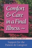 Comfort & Care in a Final Illness