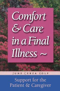 Comfort & Care in a Final Illness - Kolf, June Cerza