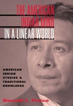 The American Indian Mind in a Linear World - Fixico, Donald Lee