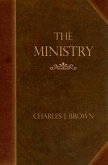 The Ministry: Addresses to Students of Divinity