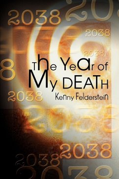 The Year of My Death - Felderstein, Kenny