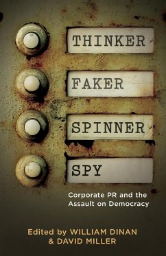 Thinker, Faker, Spinner, Spy - Dinan, William / Miller, David (eds.)