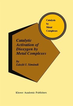 Catalytic Activation of Dioxygen by Metal Complexes - Simándi, László I.