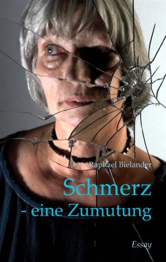 Cover Schmerz - eine Zumutung