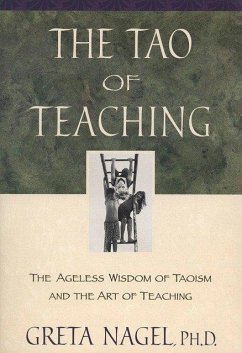 The Tao of Teaching - Nagel, Greta K