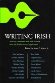 Writing Irish: Selected Interviews with Irish Writers from the Irish Literary Supplement