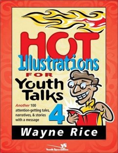 Hot Illustrations for Youth Talks 4 - Rice, Wayne