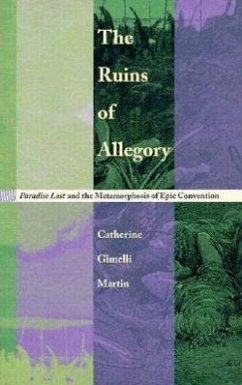 The Ruins of Allegory - Martin, Catherine Gimelli
