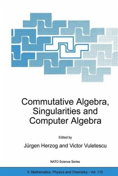 Commutative Algebra, Singularities and Computer Algebra - Herzog, Jürgen / Vuletescu, Victor (Hgg.)