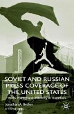 Soviet and Russian Press Coverage of the United States