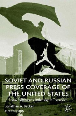 Soviet and Russian Press Coverage of the United States - Becker, Jonathan A.