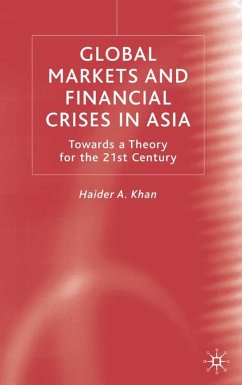 Global Markets and Financial Crises in Asia - Khan, H.