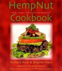 The Hempnut Cookbook: Tasty, Omega-Rich Meals from Hempseed - Mars, Brigitte; Rose, Richard